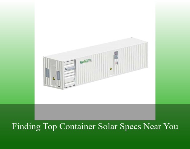 Finding Top Container Solar Specs Near You